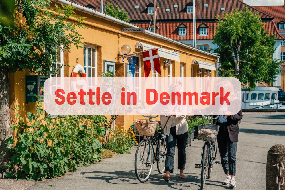 Settle in Denmark: Your Gateway to Happiness and Prosperity